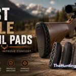 Best Rifle Recoil Pads 2026: Top Picks for Comfort and Accuracy