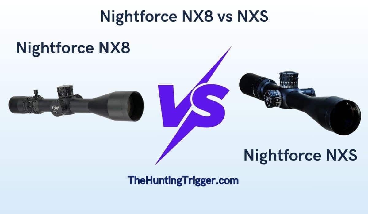 Nightforce NX8 vs NXS