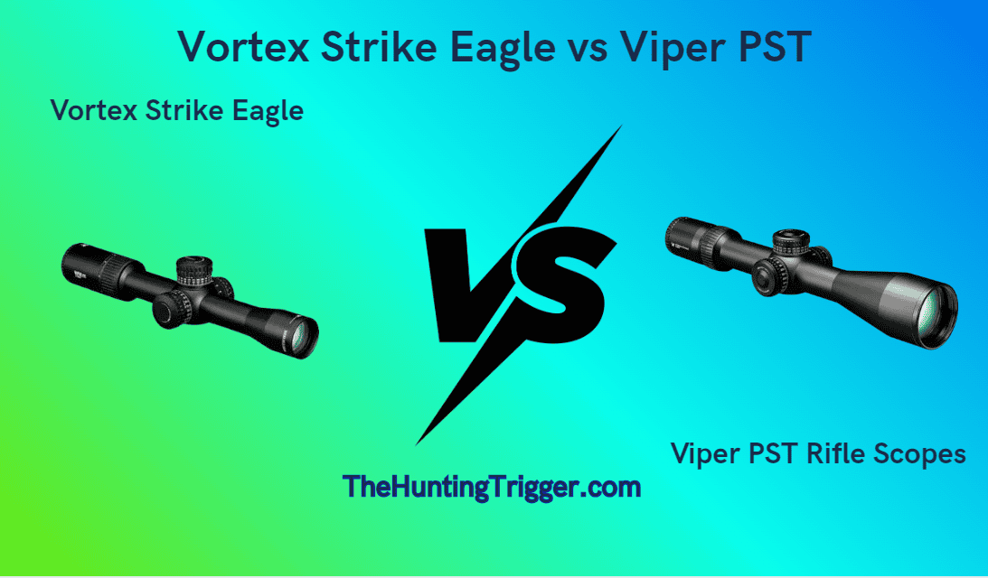 Vortex Strike Eagle vs Viper PST