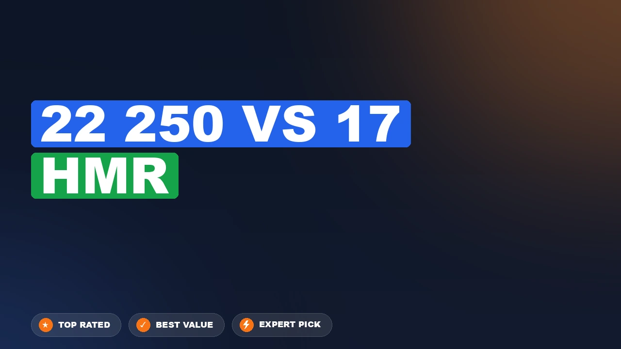 22 250 Remington vs 17 HMR side-by-side comparison