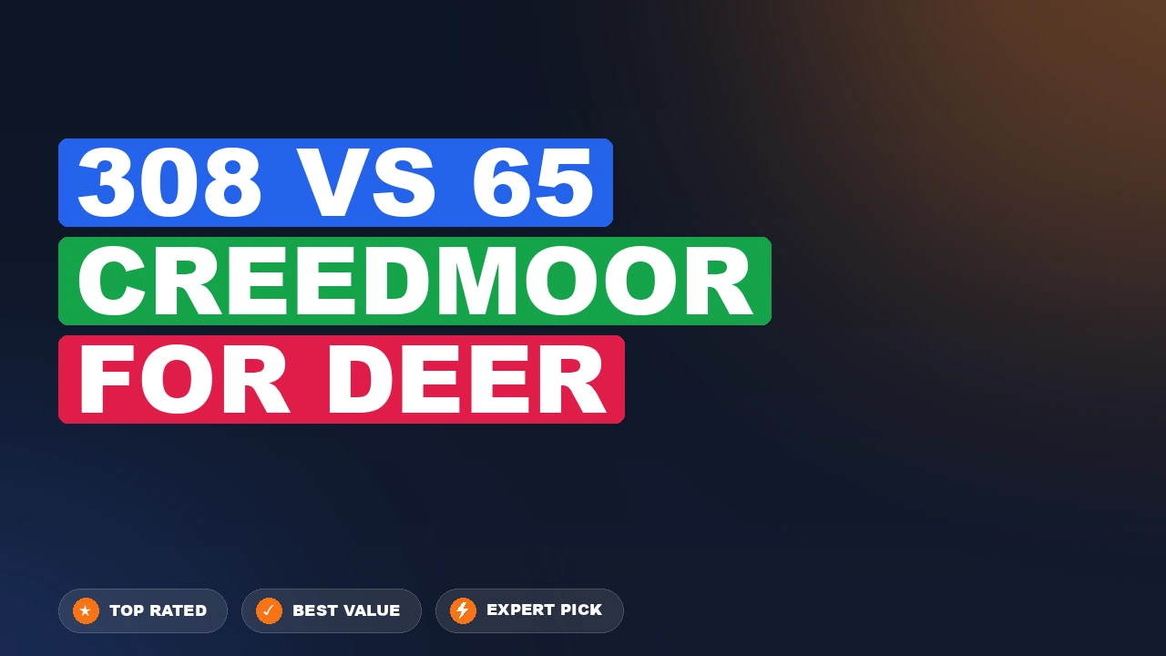 .308 Winchester vs 6.5 Creedmoor side-by-side comparison