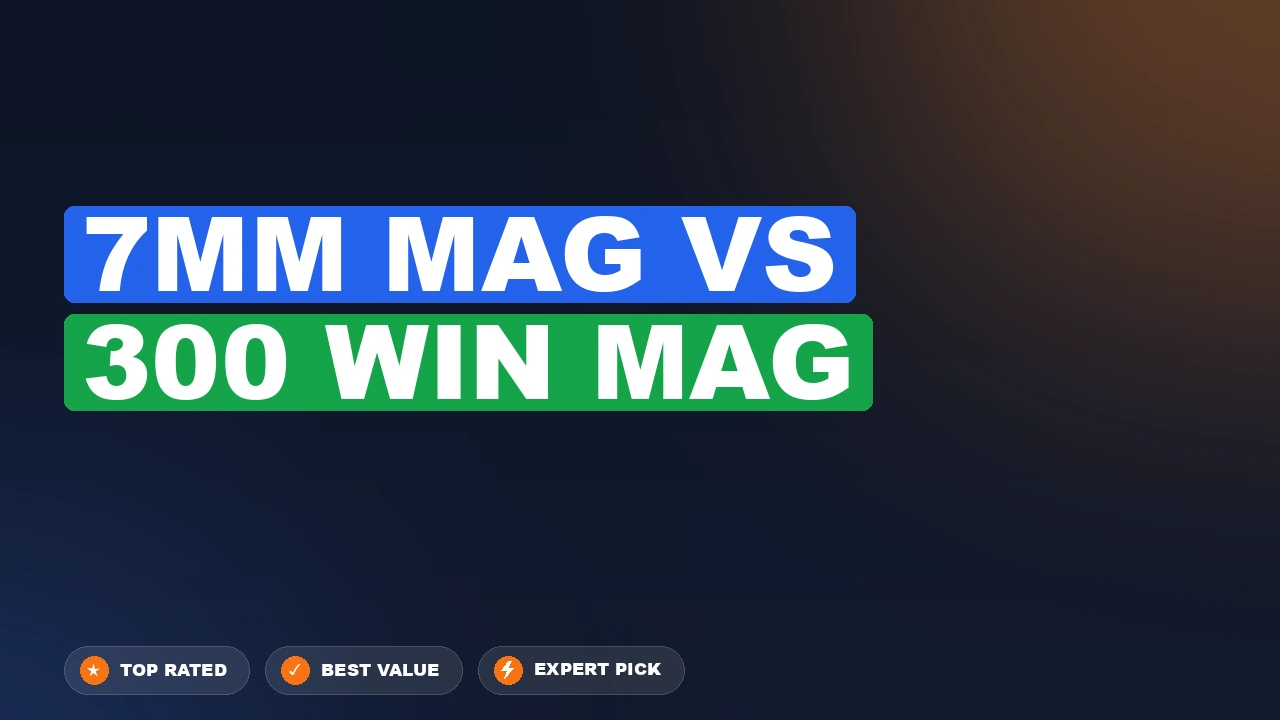 7mm Mag vs 300 Win Mag side-by-side comparison