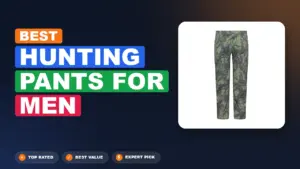 10 Best Hunting Pants for Men 2026 – Top Rated & Reviewed